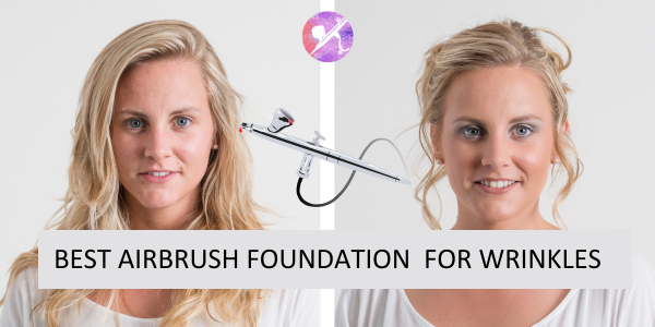 Best Airbrush Foundation for Wrinkles