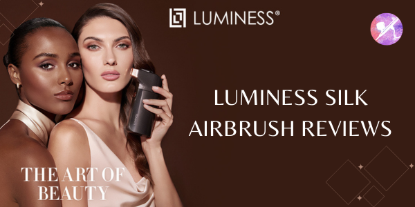 Luminess Silk airbrush reviews